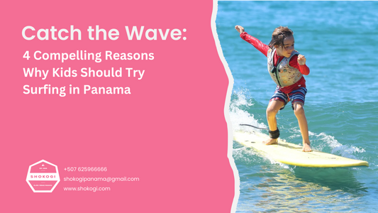 4 Reasons Why Kids Should Try Surfing in Panama
