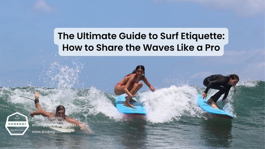 The Ultimate Guide to Surf Etiquette: How to Share the Waves Like a Pro