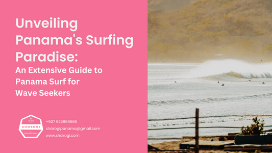 Unveiling Panama’s Surfing Paradise: Guide for Wave Seekers