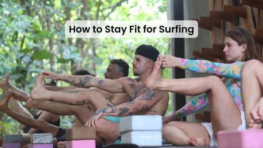 How to Stay Fit for Surfing