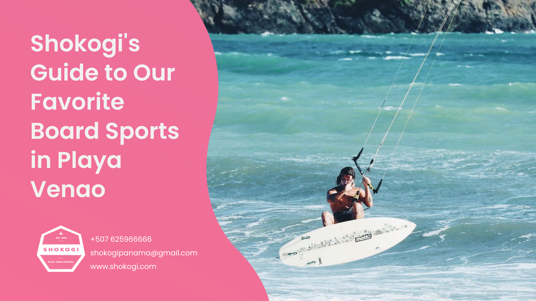 Shokogi's Guide to Our Favorite Board Sports in Playa Venao