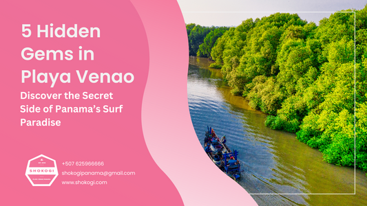 5 Hidden Gems in Playa Venao: Discover Panama's Surf Paradise