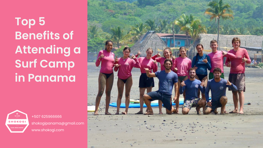 Top 5 Benefits of Attending a Surf Camp in Panama