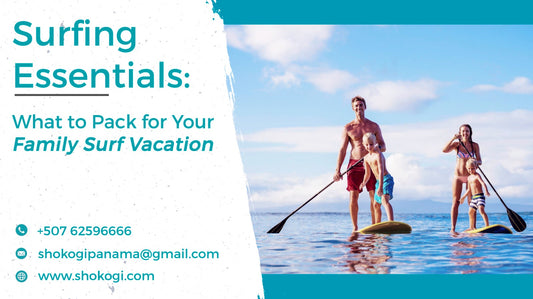 Surfing Essentials: What to Pack for Your Family Surf Vacation